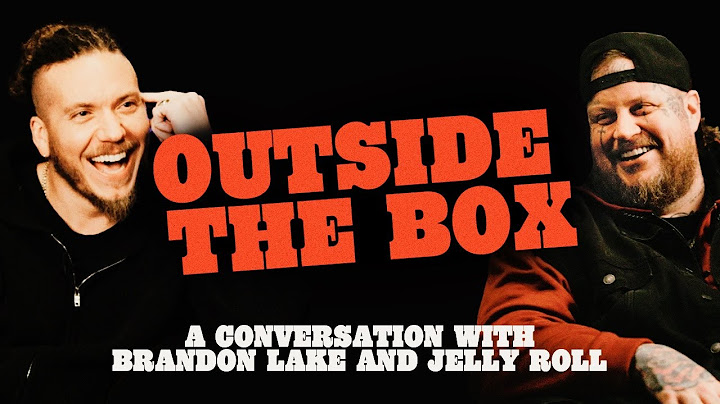 Outside the Box: A Conversation with Brandon Lake and Jelly Roll