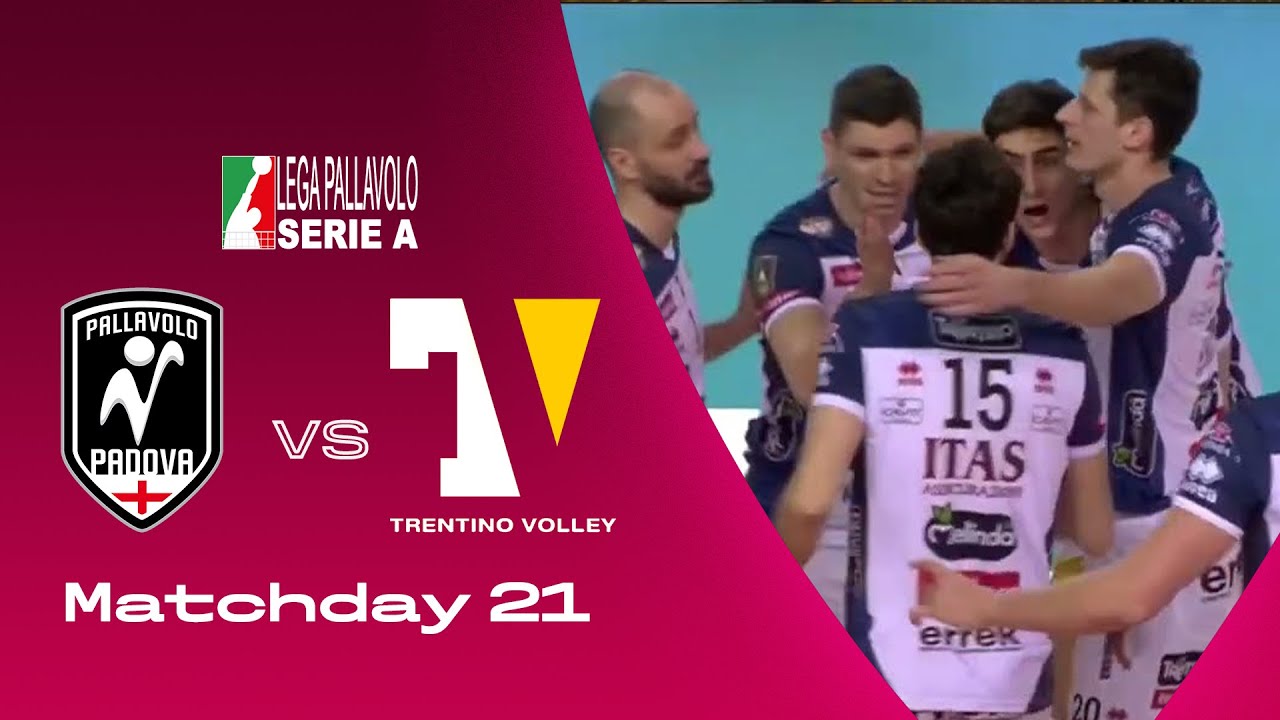 Padova vs Trentino Highlights SuperLega Matchday 21