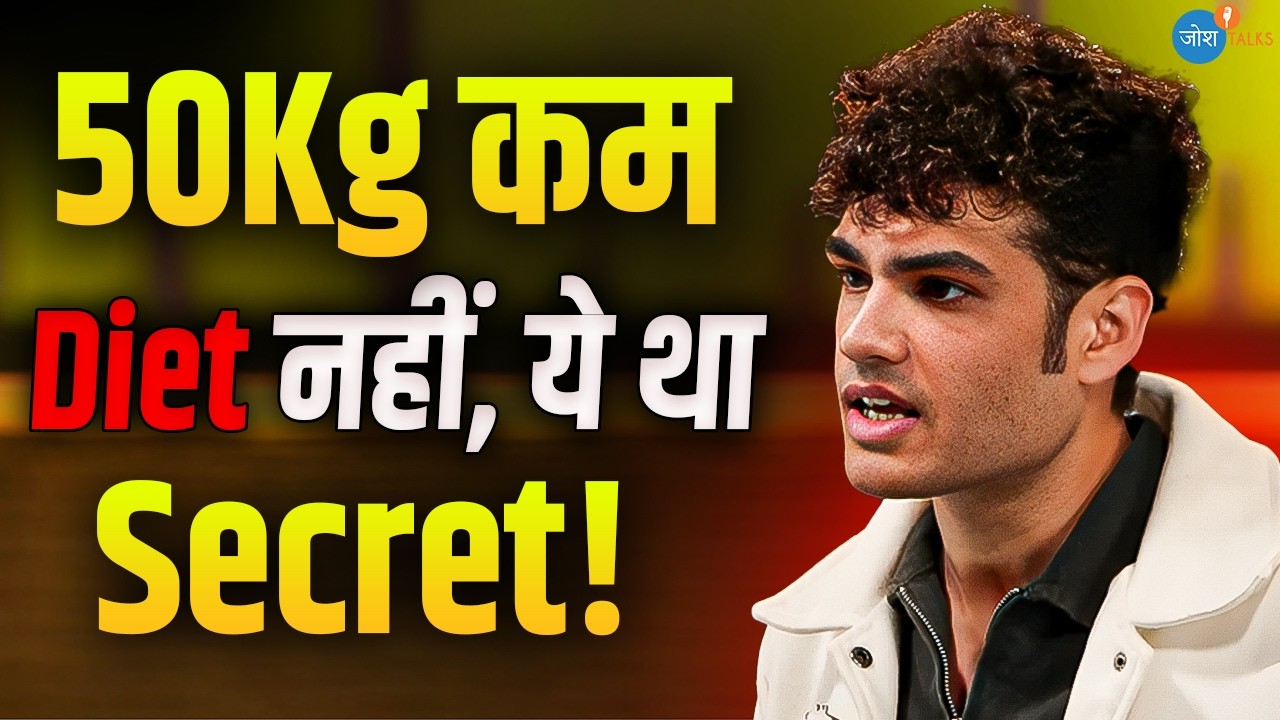 बिना Fancy Diet के 50 kg Weight Loss किया | Harsh | Fat to Fit | Health | Josh Talks Hindi