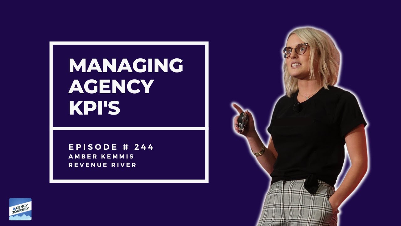 Managing Agency KPI's with Amber Kemmis from Revenue River