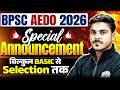 BPSC AEDO 2026 Preparation Strategy | Special Announcement🔥| Basic से Selection तक Complete Strategy