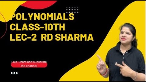 Polynomial Class-10 RD SHARMA (Lect-2)