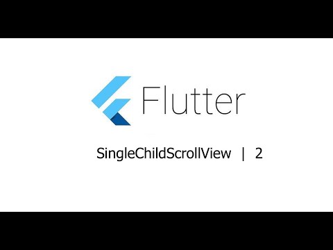 SingleChildScrollView | part - 2 | Flutter