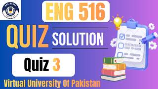 ENG 516| Quiz 3| Teaching Business Communication| VU of Pakistan