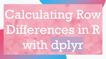 Calculating Row Differences in R with dplyr
