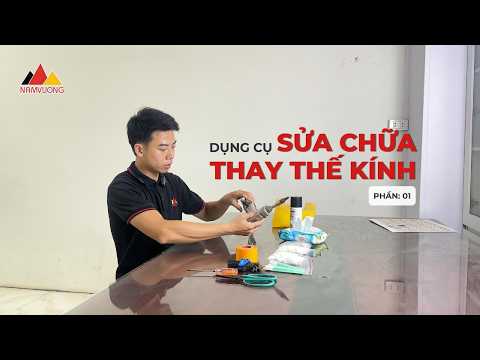 Phần 1: Dụng cụ cần chuẩn bị trước khi sửa chữa và thay thế kính súng hàn laser.