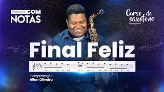 Partitura Sax Alto com Notas Final Feliz - Jorge Vercillo - Allan Oliveira