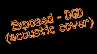 Video thumbnail of "Exposed - Dance Gavin Dance (acoustic cover)"