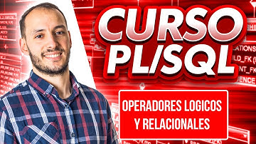 Operadores logicos y relacionales | Curso PL/SQL #6