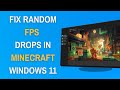 How to Fix Random FPS Drops in Minecraft Windows 11
