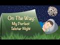 On The Way: My Perfect Telstar Night