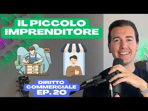 Video IL PICCOLO IMPRENDITORE - Diritto Commerciale in 3 minuti EP.20