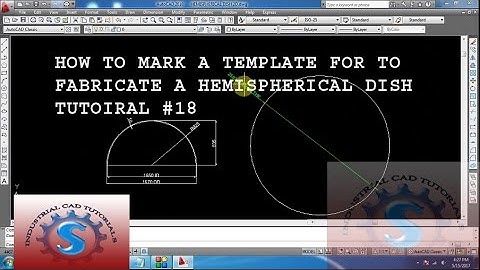 HOW TO MARK A TEMPLATE FOR TO FABRICATE A REQUIRED HEMISPHERICAL DISH TUTORIAL #18