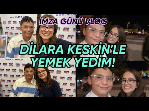 Dilara Keskin ile Yemek Yedim • İmza Günü  Vlog 💫