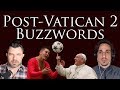 Post-Vatican 2 Buzzwords: Pastoral, Dialogue, and 18 more (Dr Taylor Marshall #209)