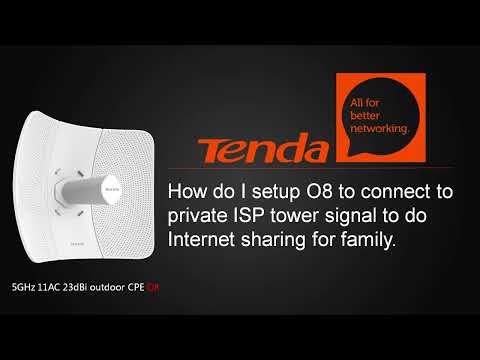 Tenda Outdoor CPE O8 - How to connect to private ISP signal to share internet