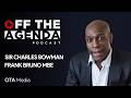 Frank Bruno MBE: Boxing, Mental Health & Finding Your Fighting Spirit | Off The Agenda | OTA Media