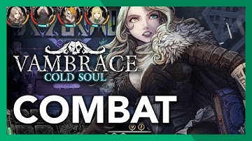 Vambrace: Cold Soul - Combat