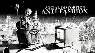 Social Distortion - Anti-Fashion (Remastered 2023/Official Visualizer)