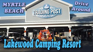Lakewood Camping Resort ⛺️ - Full Drive Around - Campsites, Vacation Homes, Amenities - Myrtle Beach