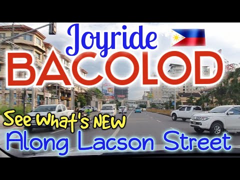 JOYRIDE BACOLOD CITY | SEE WHAT'S NEW ALONG LACSON STREET