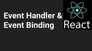 Event Handler & Event Binding | Part #10 | React js in Hindi tutorial