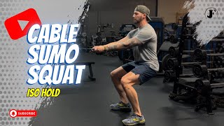 Cable Sumo Squat - Iso Hold - Squat Technique & Hip Mobility