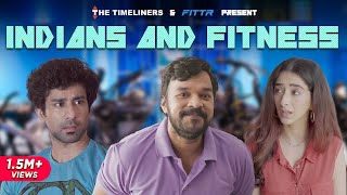 Indians and Fitness | E31 Ft. Apoorv Singh Karki, Ambrish Verma & Kritika Avasthi | The Timeliners