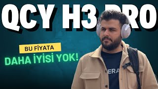 QCY H3 Pro İnceleme / Bu kadarını beklemiyordum!!!