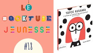 Le booktube de l'espace jeunesse #18 | Yayoi Kusama