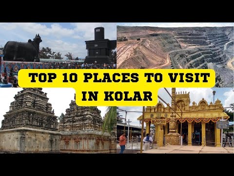 Top 10 tourist places to visit in Kolar | India - English
