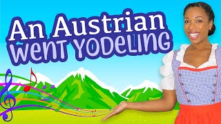 An Austrian Went Yodeling | Singalong | Action Song | Miss Jessica's World