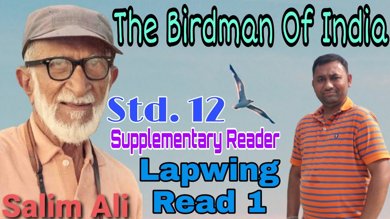 The Birdman Of India | Std. 12 | Supplementary Reader | Lapwing | Salim Ali | GSEB | Ashish M Joshi
