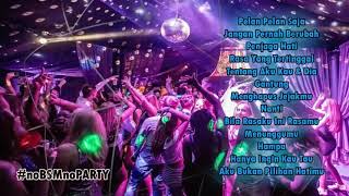 Breakbeat Mixtape Indonesia Buat Malam Mingguan No Galau Kita Party Samasama Brad