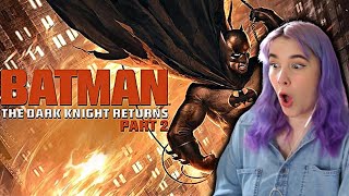 The Dark Knight Returns: Part 2 Reaction!