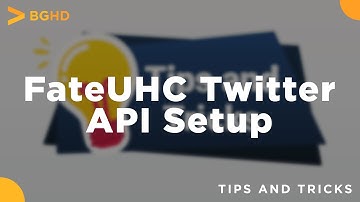 FateUHC TwitterAPI Setup (2020 Updated) - Tips & Tricks