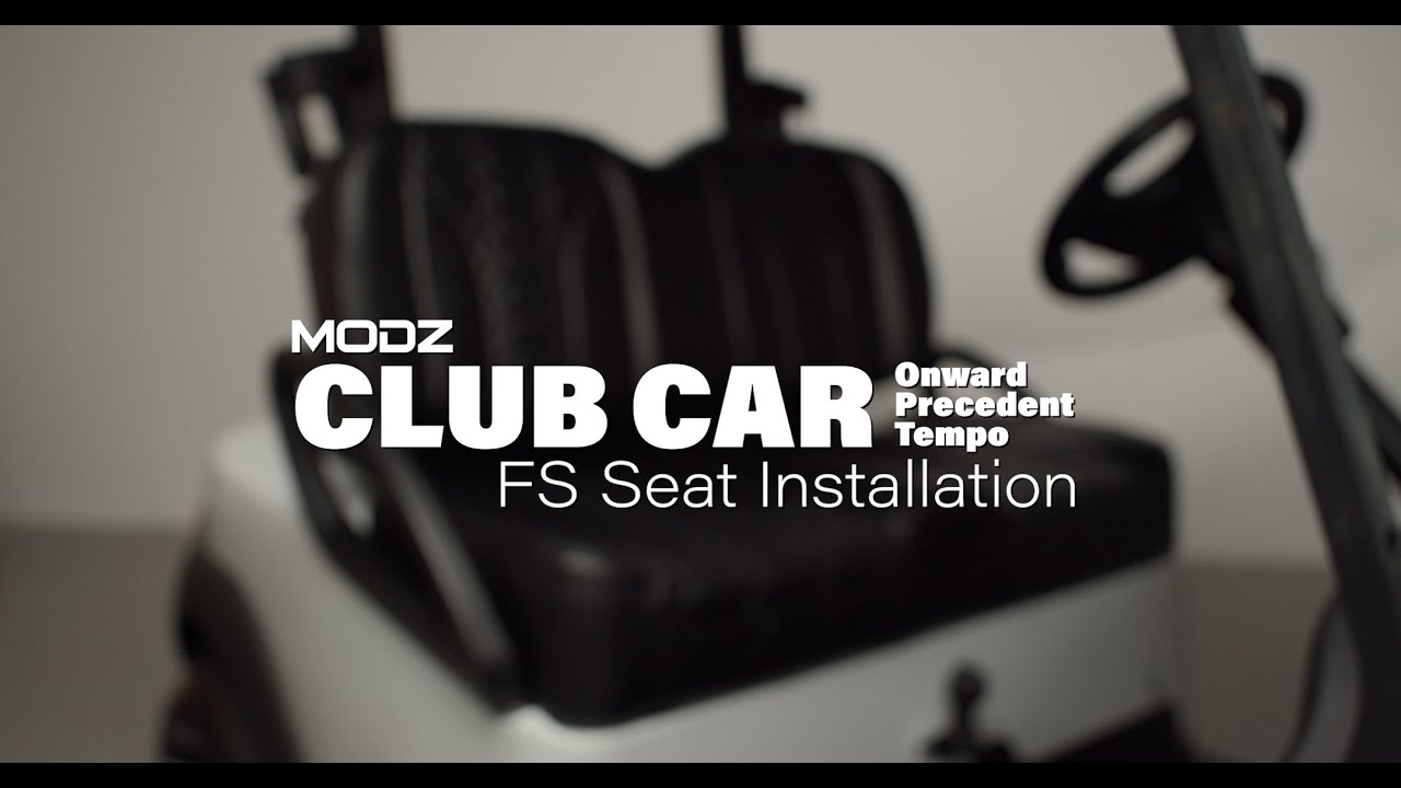 MODZ® Club Car Precedent, Onward & tempo FS Seat Installation How-To ...