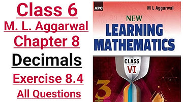 ml aggarwal class 6 maths chapter 8 (Decimals) exercise 8.4 all questions