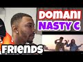 Domani - Friends ft. Nasty C (Official Video) REACTION