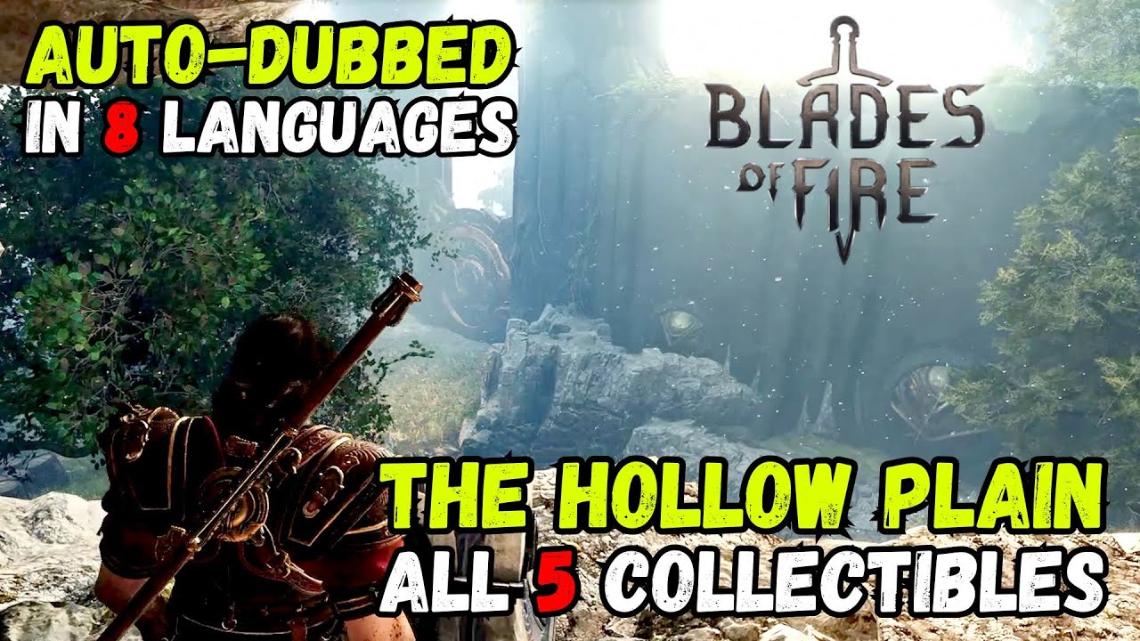 Blades of Fire: The Hollow Plain ALL 5 COLLECTIBLE LOCATIONS 🗡️🔥 