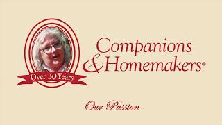 Companions & Homemakers 30-Second Spot: Our Passion
