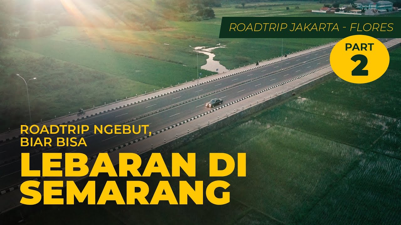 Roadtrip LEBARAN di Semarang #meettheabbey #roadtripindonesia  Eps.2