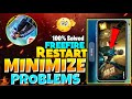 free fire minimize restart problem || ff minimize problem ||  Minimize problems solved ||