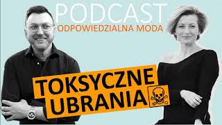 PODCAST#19 Toksyczne ubrania. Rozmowa z Pawłem Urbańskim