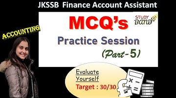 Lec-05 MCQs Practice Session (Part-5) I  JKSSB I  UPSC I FINANCE ACCOUNT ASSISTANT  I UPSC I FAA I