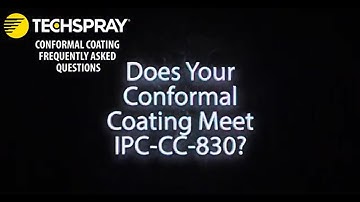 Techspray FAQ: Does Your Conformal Coating Meet IPC-CC-830?