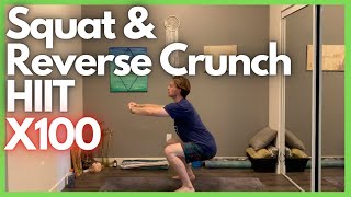 100 Squat And Reverse Crunch HIIT Workout | 10 Minute HIIT