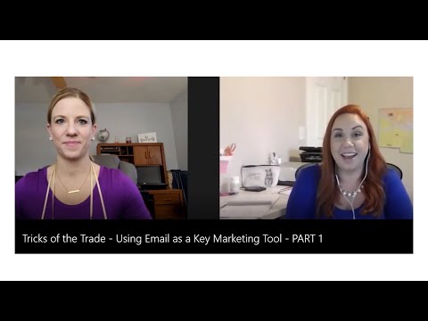 Tricks of the Trade - Using Email as a Key Marketing Tool - PART 1