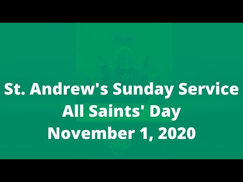 All Saints' Day Sunday Service, November 1, 2020