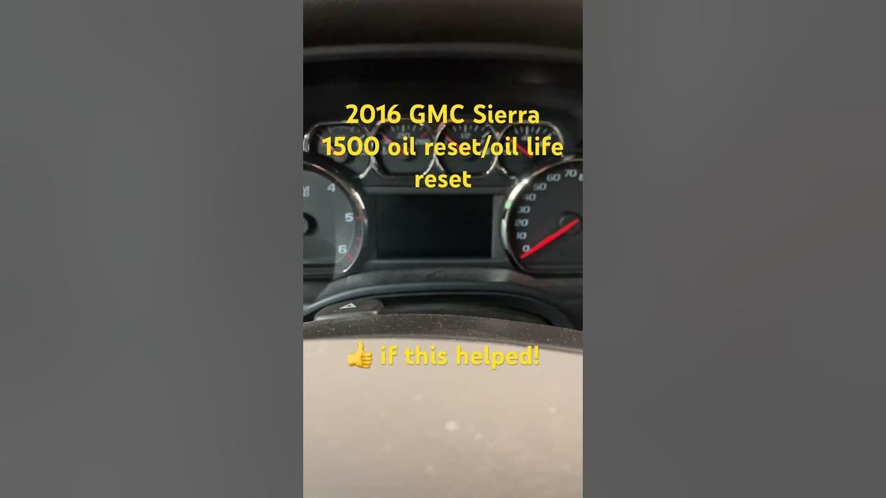 2016 GMC Sierra 1500 Oil Reset oil Life Reset YouTube 2016-gmc-sierra-1500-oil-reset-oil-life-reset-youtube